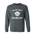 thumbnail image 1 of Back That Mask Up Adult Long Sleeve T-shirt, 1 of 3