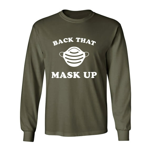 Back That Mask Up Adult Long Sleeve T-shirt