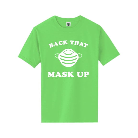Back That Mask Up Short Sleeve Neon T-Shirt