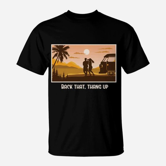 Back That Thang Up Go Camping With Your Partner Sunset View TShirt