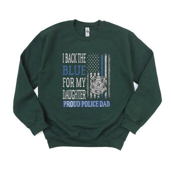 Back The Blue Daughter Proud Police Dad Cop Law Enforcement Family Hero SweatShirt Unisex, up to 5XL