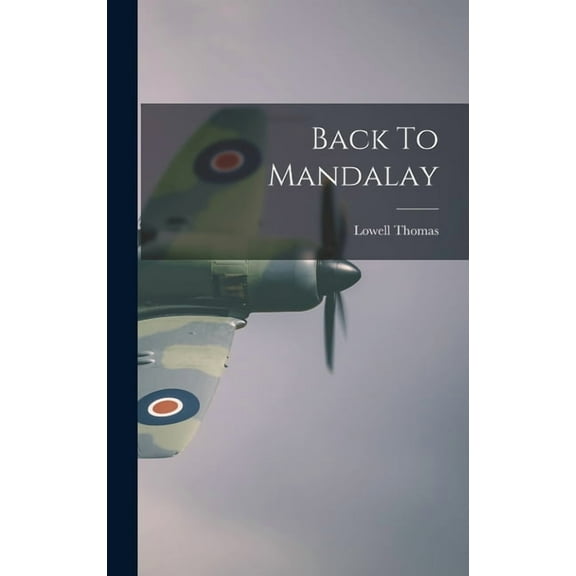 Back To Mandalay, (Hardcover)
