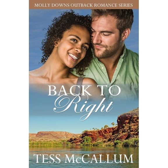 Molly Downs Outback Romance Back To Right, Book 5, (Paperback)