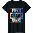 thumbnail image 1 of Back To School 5th Grade Vibes First Day Of School Teachers T-Shirt, 1 of 3