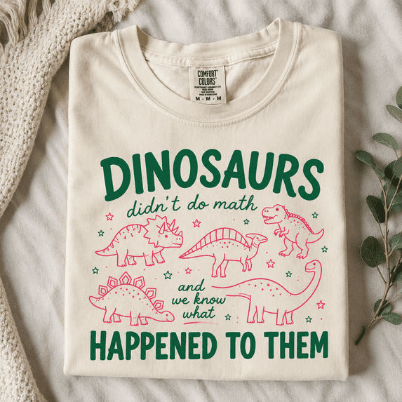 Back To School Dinosaur Shirt, Funny Math Teacher Tee, Dinosaurs Didn’t Do Math Classroom Shirt, First Day Of School Gift, Science Student Outfit