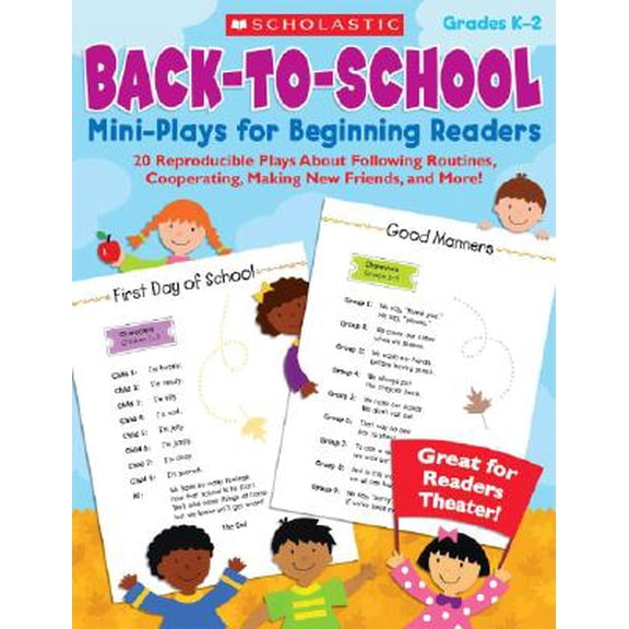 Pre-Owned Back-To-School Mini-Plays for Beginning Readers, Grades K-2 : 20 Reproducible Plays about Following Routines, Cooperating, Making New Friends, and More!