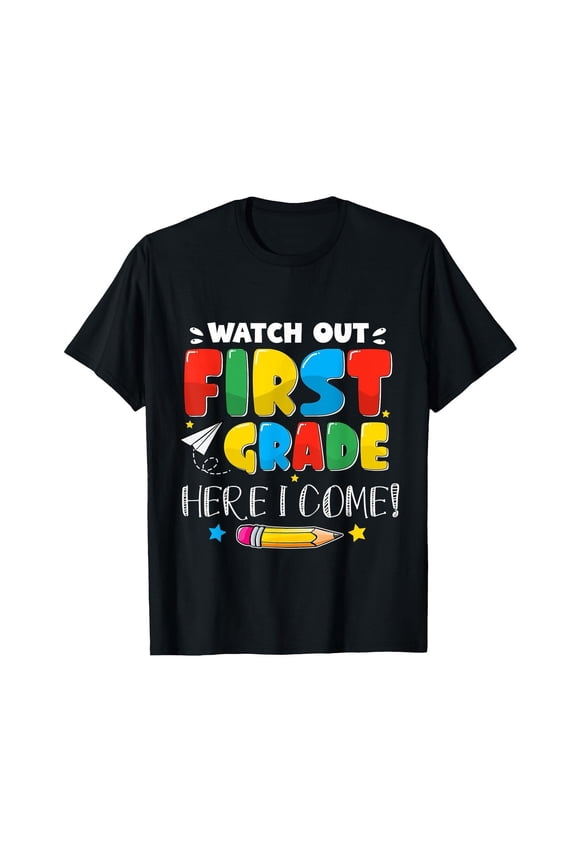 Back To School Watch Out First Grade For Boy, Girl Funny T-Shirt, Size M - 3XL