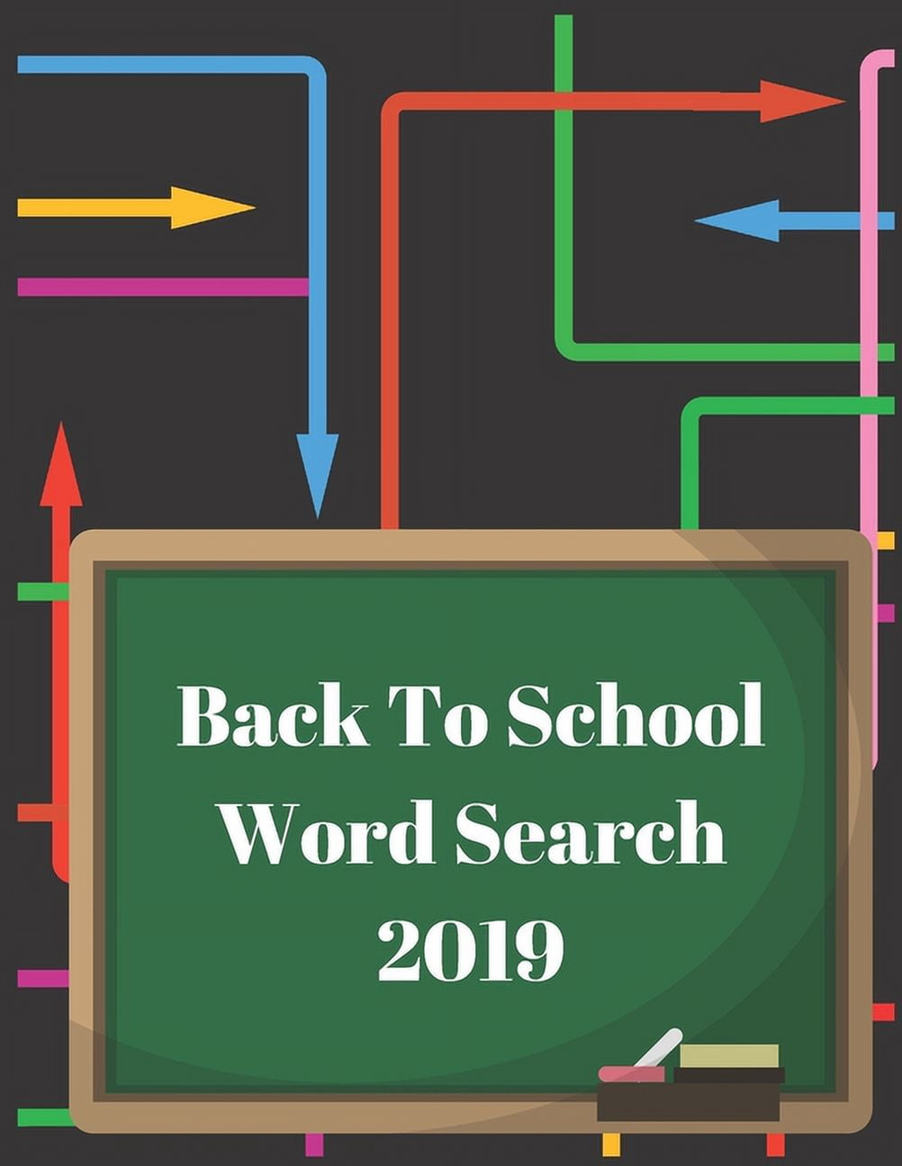 Back To School Word Search 2019: Stimulate Student Minds With These Word Finds With Solutions, (Paperback)