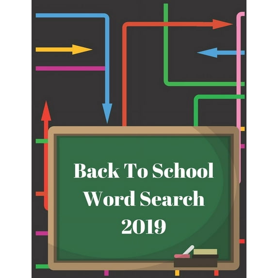 Back To School Word Search 2019: Stimulate Student Minds With These Word Finds With Solutions, (Paperback)