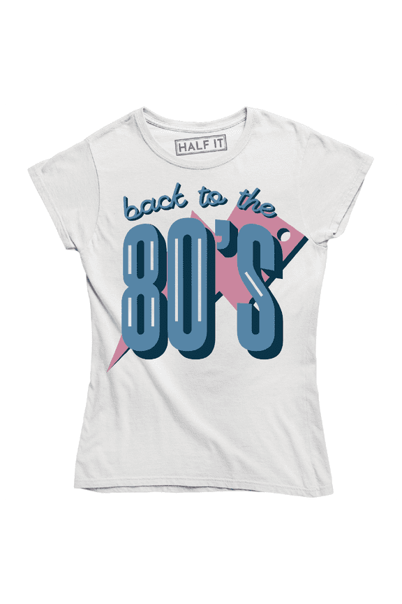 Back To The 80's Funny Old School Music Dance Women's T-Shirt