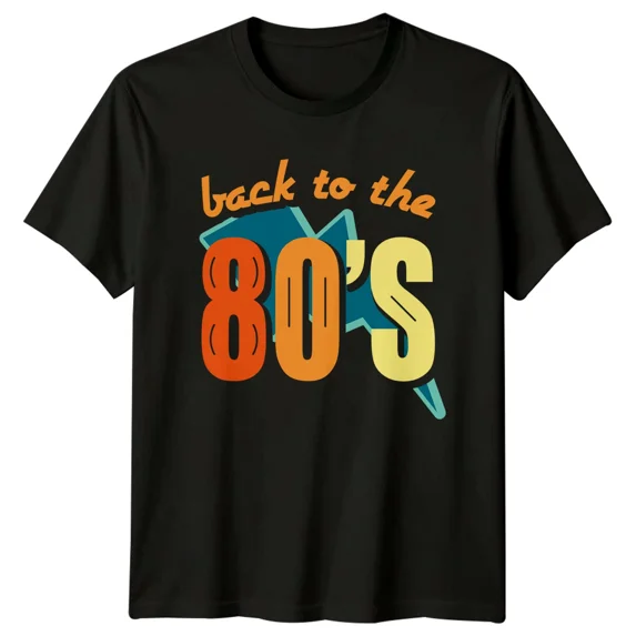 Back To The 80's T-Shirt, Retro Eighties Graphic Tee, Nostalgic Gift