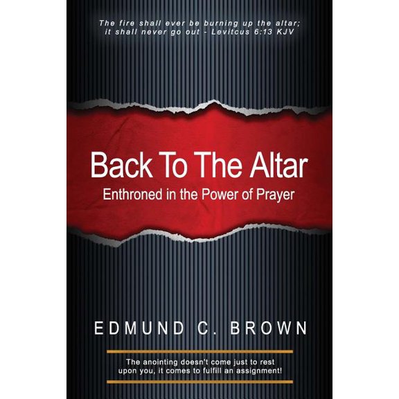 Back To The Altar: Enthroned in the Power of Prayer (Paperback)
