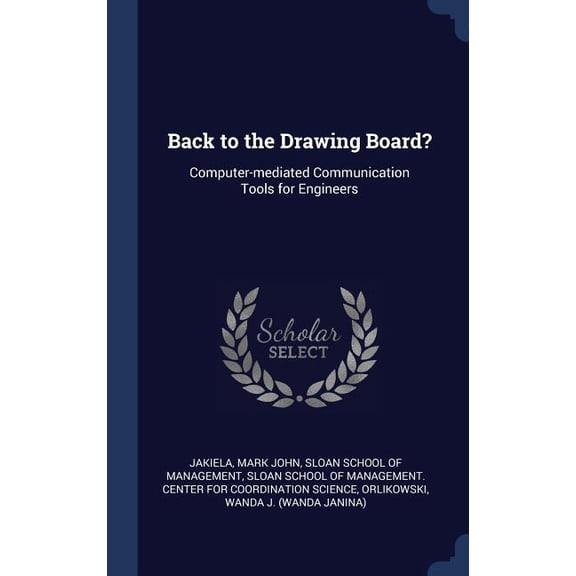 Back To The Drawing Board?: Computer-Mediated Communication Tools For Engineers