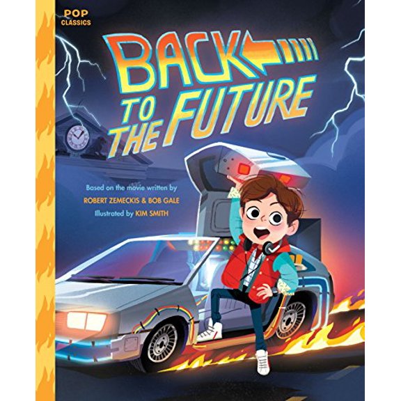 Pre-Owned Back To The Future (Pop Classics): The Classic Illustrated Storybook: 4 Hardcover
