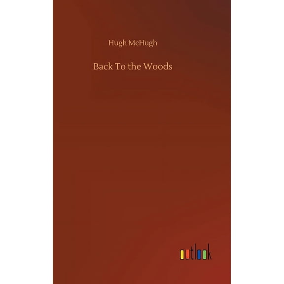 Back To the Woods (Hardcover)