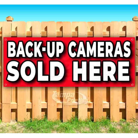 Back Up Cameras Sold Here 13 oz Vinyl Banner With Metal Grommets