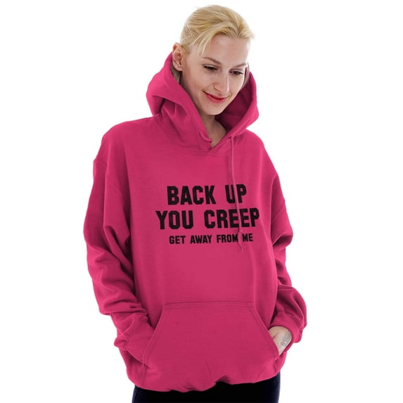 Back Up Creep Get Away From Me Women Plus Size Graphic Pullover Hoodie Brisco Brands 2X
