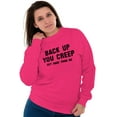 thumbnail image 1 of Back Up Creep Get Away From Me Women Plus Size Crewneck Sweatshirt Brisco Brands 3X, 1 of 5