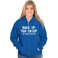 thumbnail image 1 of Back Up Creep Get Away From Me Womens Plus Size Graphic Zipper Hoodie Brisco Brands 2X, 1 of 5