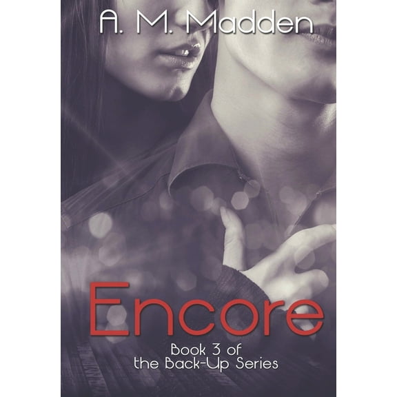 Encore (Book 3 of The Back-Up Series)