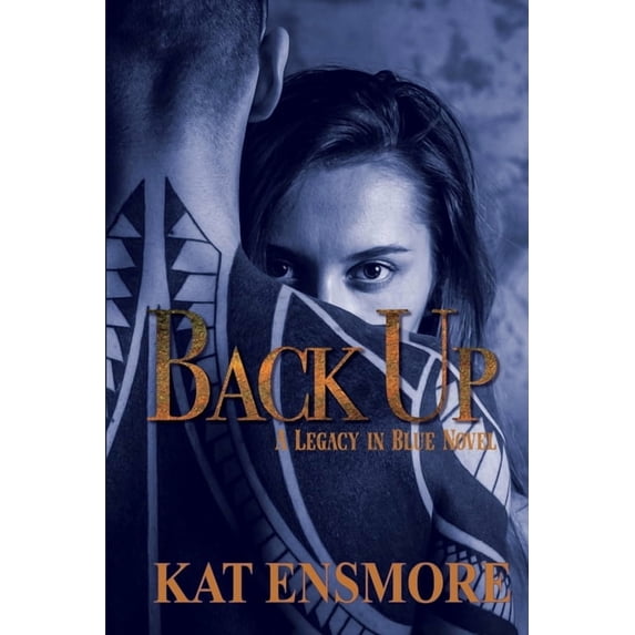 Back Up (Legacy in Blue Book 2), (Paperback)