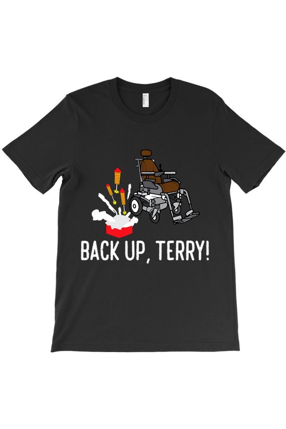 Back Up Terry! Cute Funny Fireworks Gift Themed Funny Holiday Graphic G37481 Unisex T-Shirt, Up to Size 5XL