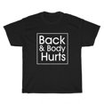 Back and Body Hurts Funny Quote Yoga Gym Workout Outfit Gift TShirt