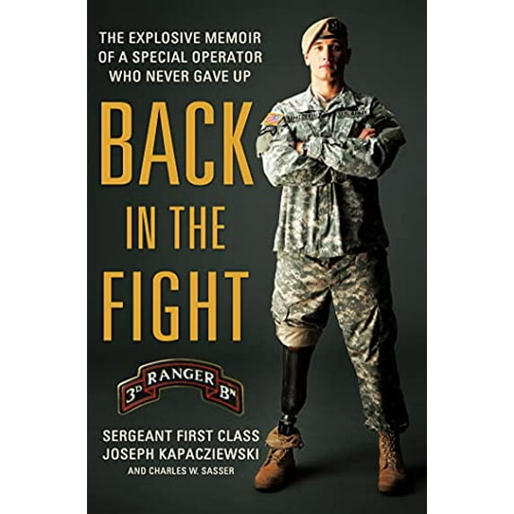 Pre-Owned Back in the Fight: The Explosive Memoir of a Special Operator Who Never Gave Up (Hardcover) 1250010616 9781250010612
