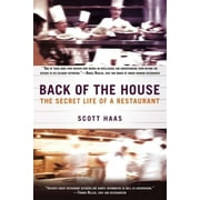 Back of the House : The Secret Life of a Restaurant (Paperback)