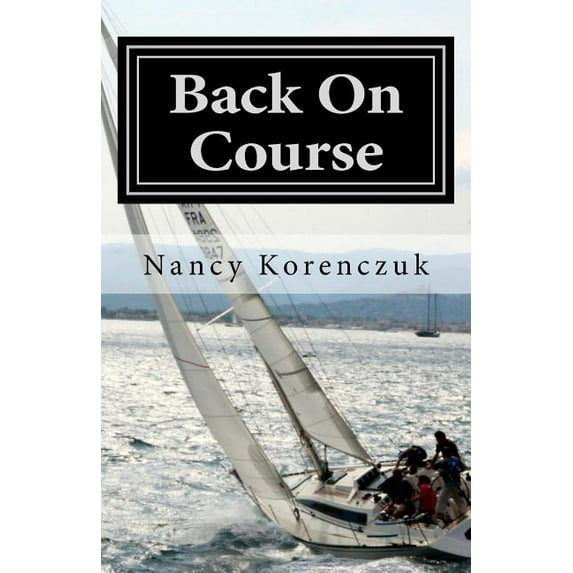 Back on Course : A One Month Devotional