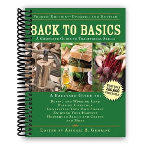 Back to Basics: A Complete Guide to Traditional Skills (Spiral Bound)