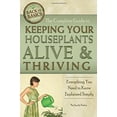 thumbnail image 1 of Pre-Owned The Complete Guide to Keeping Your Houseplants Alive and Thriving: Everything You Need to (Paperback) by Sandy Baker, 1 of 1