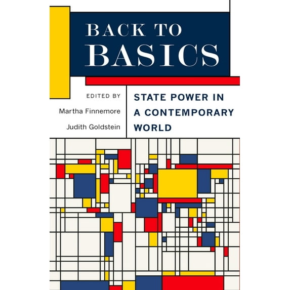 Back to Basics: State Power in a Contemporary World, (Paperback)