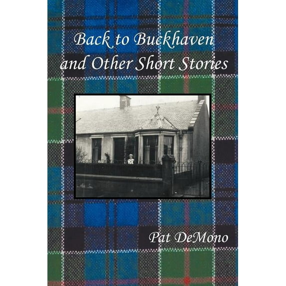 Back to Buckhaven and Other Short Stories