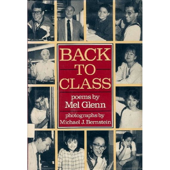 Pre-Owned Back to Class: Poems by Mel Glenn (Hardcover) 089919656X 9780899196565