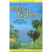 JETHRO KLOSS Back to Eden : The Classic Guide to Herbal Medicine, Natural Foods, and Home Remedies since 1939 (Paperback)