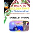 thumbnail image 1 of Back to Golden Days of Christmas Past: {What Happened to the Christ in X-mas?}, (Paperback), 1 of 1