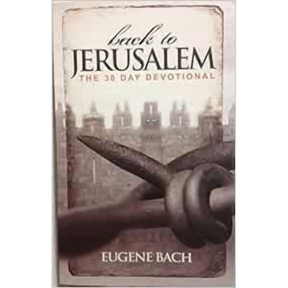 Pre-Owned Back to Jerusalem, The 30 Day Devotional Paperback – January 1, 2014