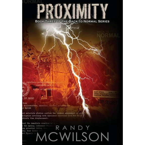Back to Normal Proximity: Book Three of the Back to Normal Series, Book 3, (Hardcover)