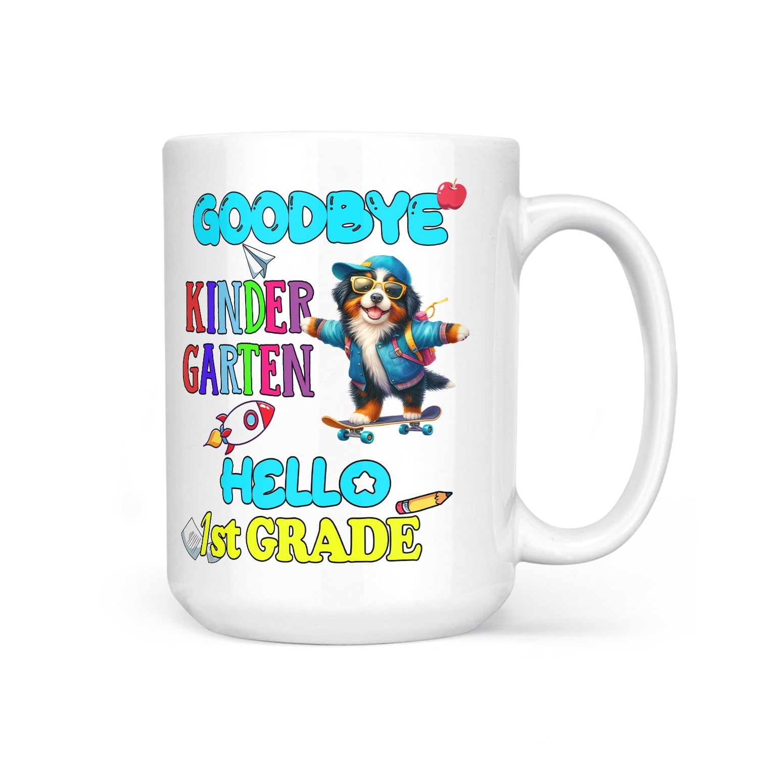 Back to School Bernese Mountain Dog Goodbye Kindergarten Hello 1st Back to School Bernese Mountain Dog Goodbye Kindergarten Hello 1st