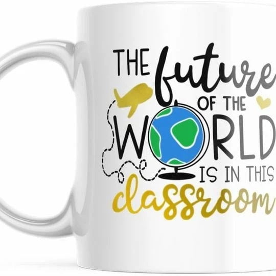 Back to School Coffee Mug | The Future Is In This Classroom