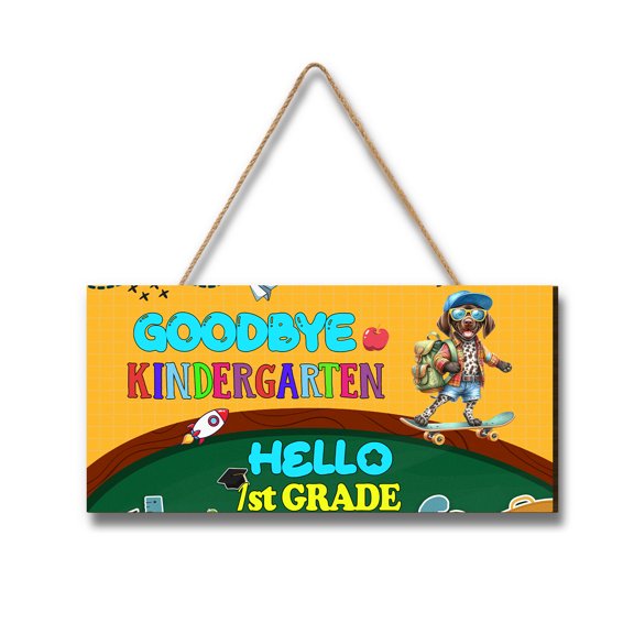 Back to School German Shorthaired Pointer Goodbye Kindergarten Hello 1st Grade Landscape Wood Sign GSP Lover Dog Gift Hanging Wall Home Decor - 02011