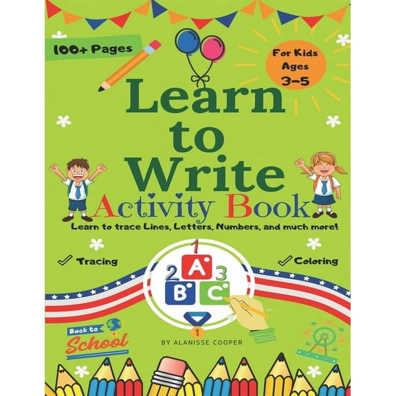 Back to School: Learn to Write Activity Book for Kids 3-5 years Old (Paperback)