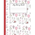 thumbnail image 1 of Back to School My Story Book: My Story Book: For Young School Children Learning to Write with Space to Draw (Paperback), 1 of 1
