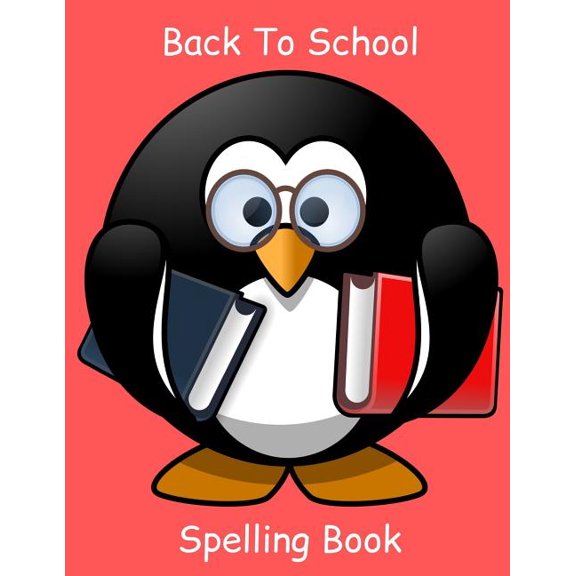 Back to School Spelling book Paperback 179382097X 9781793820976 CrazyJotter Publishing