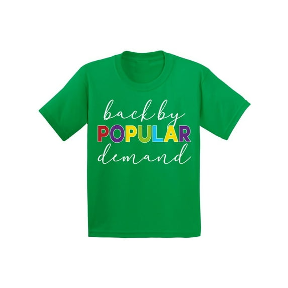 Back to School Youth Shirts for Kids Back by Popular Demand T Shirt School Theme Clothing Girls Shirts Boys T Shirts Funny School Gifts for Children