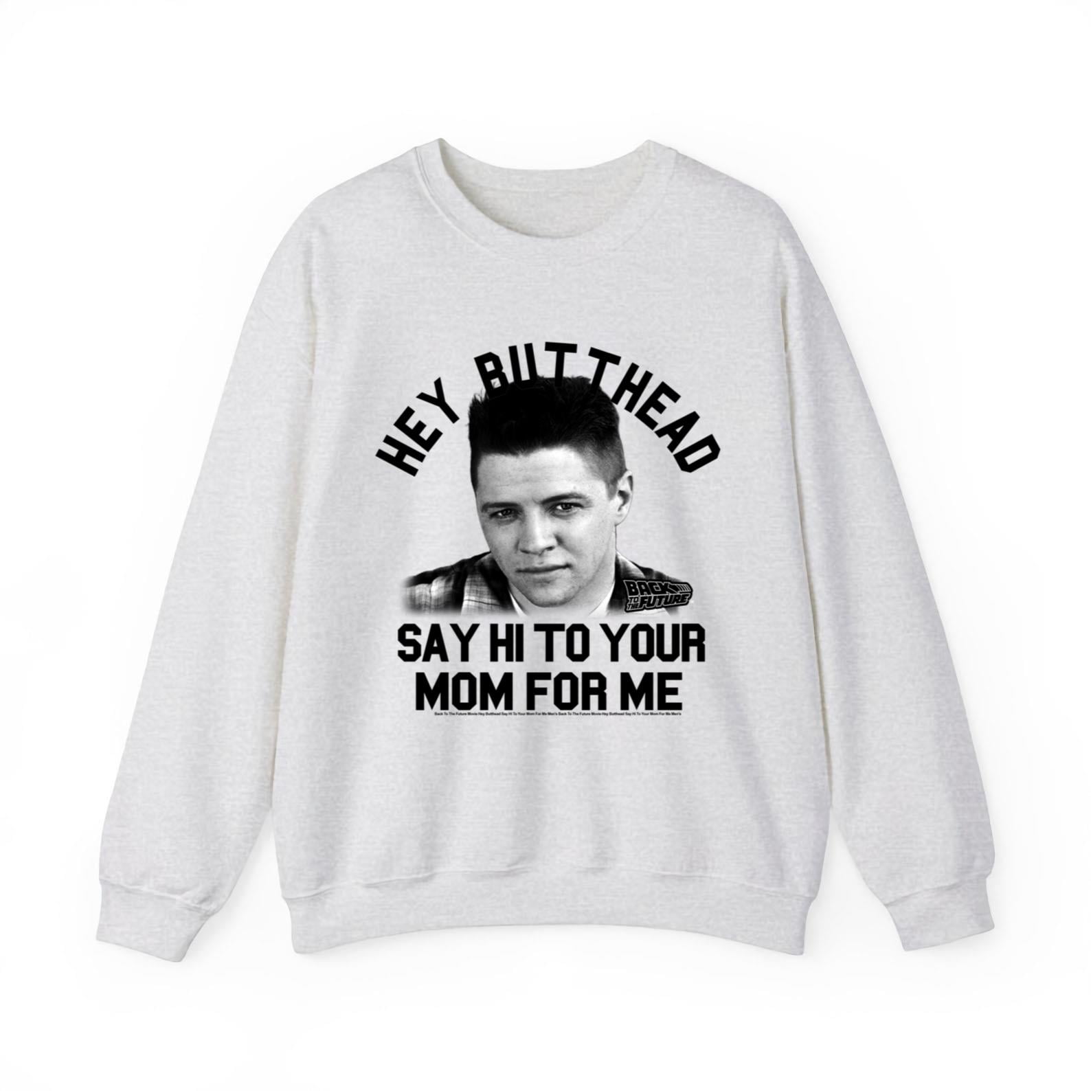 Back to The Future Hey Butthead Men's T Shirt Biff Tannen Say Hi to