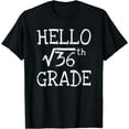 thumbnail image 1 of Back to school 6th Grade Square Root of 36 math kids teacher T-Shirt Black X-Large, 1 of 4