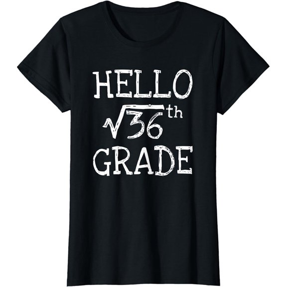 Back to school 6th Grade Square Root of 36 math kids teacher T-Shirt