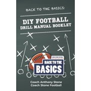 Back to the Basics DIY Football Drill Manual Booklet, Paperback